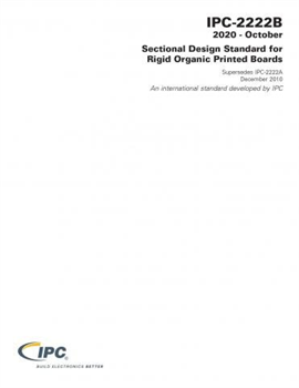 IPC-2222B: Sectional Design Standard for Rigid Organic Printed Boards